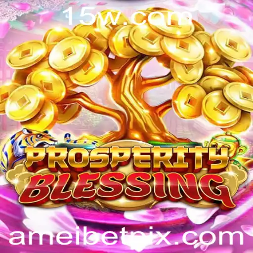 Explorando o Fascinante Mundo de ProsperityBlessing e a Relevância de ameibet